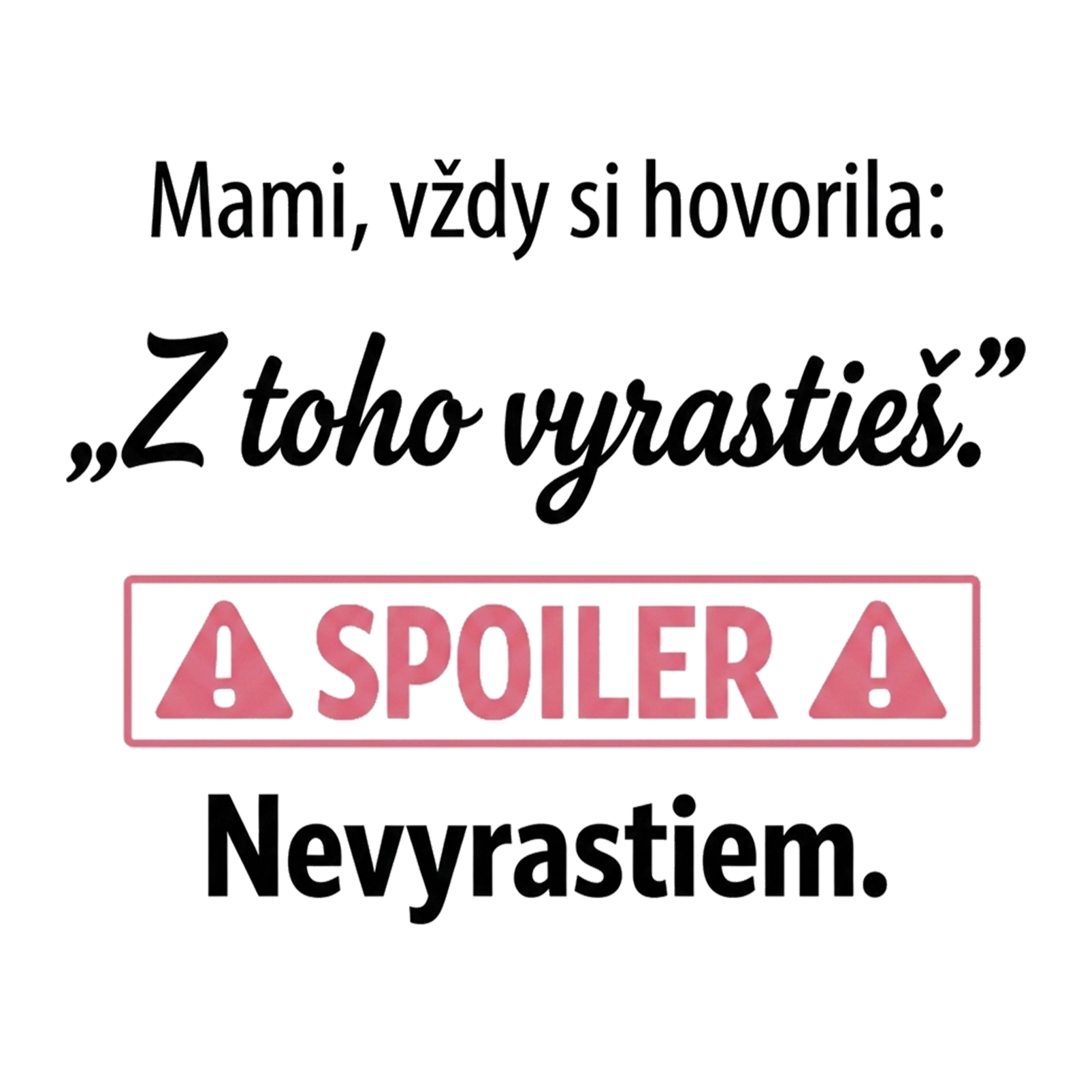 Z toho nevyrastiem - SZLOVAK.webp
